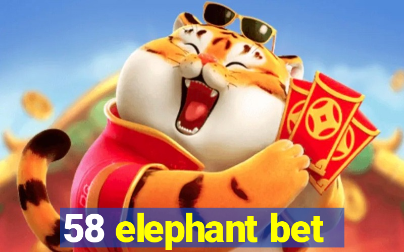 58 elephant bet